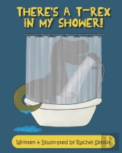 There'S A T-Rex In My Shower!