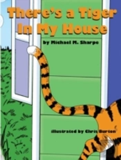 There'S A Tiger In My House