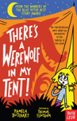 There'S A Werewolf In My Tent!