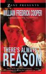 There'S Always A Reason