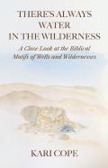 There'S Always Water In The Wilderness