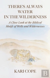 There'S Always Water In The Wilderness
