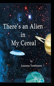 There'S An Alien In My Cereal