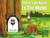 There'S An Alien In The Wood
