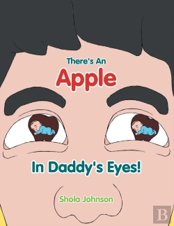 Bertrand.pt - There'S An Apple In Daddy'S Eyes!