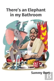 There'S An Elephant In My Bathroom