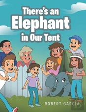 There'S An Elephant In Our Tent