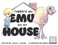 There'S An Emu In My House