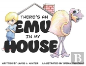 There'S An Emu In My House