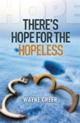 There'S Hope For The Hopeless