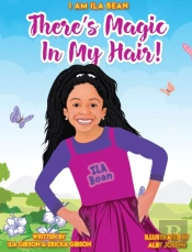 There'S Magic In My Hair!