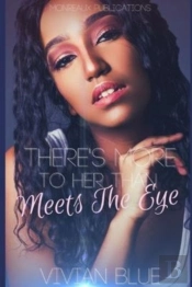There'S More To Her Than Meets The Eye