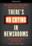 There'S No Crying In Newsrooms