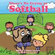 There'S No Crying In Softball