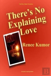 There'S No Explaining Love