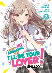 There'S No Freaking Way I'Ll Be Your Lover! Unless... (Light Novel) Vol. 3