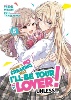 Bertrand.pt - There'S No Freaking Way I'Ll Be Your Lover! Unless... (Light Novel) Vol. 5