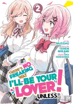 Bertrand.pt - There'S No Freaking Way I'Ll Be Your Lover! Unless... (Manga) Vol. 2