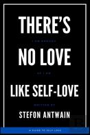There'S No Love, Like Self-Love