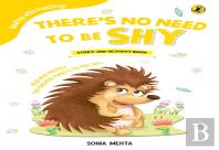 Theres No Need To Be Shy