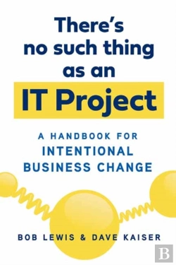 Bertrand.pt - There'S No Such Thing As An It Project
