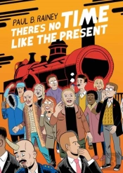 There's No Time Like The Present