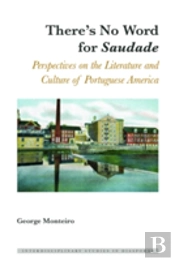 There'S No Word For Â«Saudadeâ»