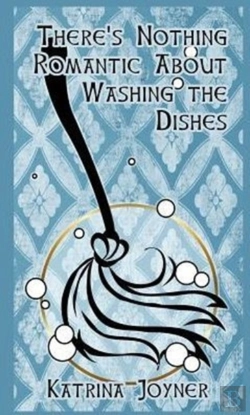 Bertrand.pt - There'S Nothing Romantic About Washing The Dishes
