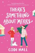 There'S Something About Merry