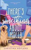 There'S Something About Molly
