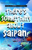 There'S Something About Saipan!