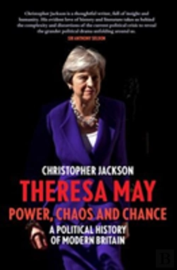 Bertrand.pt - Theresa May: Power, Chaos And Chance