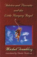Therese And Pierrette And The Little Hanging Angel