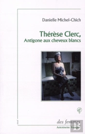 Thérèse Clerc, Antigone Aux Cheveux Blancs