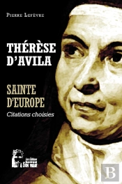 Thérèse D'Avila : Sainte D'Europe - L5070 ; Citations Choisies