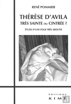 Bertrand.pt - Thérèse D'Avila, Très Sainte Ou Cintrée ?