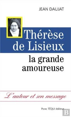 Bertrand.pt - Thérèse De Lisieux ; La Grande Amoureuse