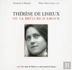 Bertrand.pt - Thérèse De Lisieux Ou La Brûlure D'Amour