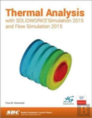 Thermal Analysis With Solidworks Simulation 2015 And Flow Simulation 2015