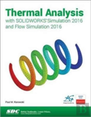 Thermal Analysis With Solidworks Simulation 2016 And Flow Simulation 2016