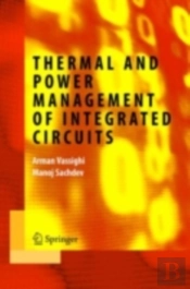 Thermal And Power Management Of Integrated Circuits