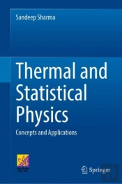 Thermal And Statistical Physics