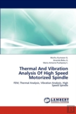 Bertrand.pt - Thermal And Vibration Analysis Of High Speed Motorized Spindle