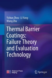Thermal Barrier Coatings: Failure Theory And Evaluation Technology