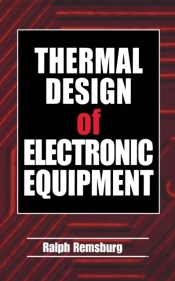 Thermal Design Of Electronic Equipment