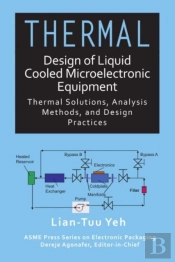 Thermal Design Of Liquid Cooled Microelectronic Equipment