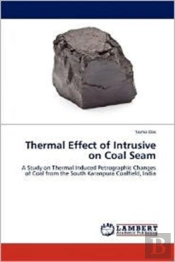 Thermal Effect Of Intrusive On Coal Seam