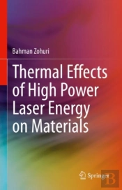 Thermal Effects Of High Power Laser Energy On Materials