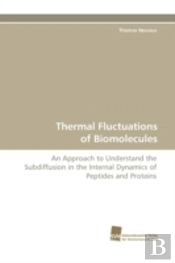 Thermal Fluctuations Of Biomolecules