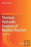 Thermal-Hydraulic Analysis Of Nuclear Reactors